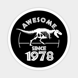 Awesome Since 1978 Magnet